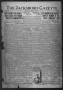 Newspaper: The Jacksboro Gazette (Jacksboro, Tex.), Vol. 41, No. 7, Ed. 1 Thursd…