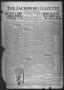 Newspaper: The Jacksboro Gazette (Jacksboro, Tex.), Vol. 41, No. 3, Ed. 1 Thursd…
