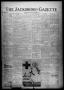 Thumbnail image of item number 1 in: 'The Jacksboro Gazette (Jacksboro, Tex.), Vol. 45, No. 22, Ed. 1 Thursday, October 30, 1924'.