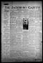 Newspaper: The Jacksboro Gazette (Jacksboro, Tex.), Vol. 64, No. 32, Ed. 1 Thurs…