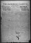 Thumbnail image of item number 1 in: 'The Jacksboro Gazette (Jacksboro, Tex.), Vol. 40, No. 39, Ed. 1 Thursday, February 26, 1920'.
