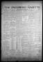 Newspaper: The Jacksboro Gazette (Jacksboro, Tex.), Vol. 58, No. 15, Ed. 1 Thurs…
