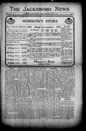 Primary view of object titled 'The Jacksboro News (Jacksboro, Tex.), Vol. 15, No. 6, Ed. 1 Thursday, February 10, 1910'.