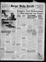 Newspaper: Borger Daily Herald (Borger, Tex.), Vol. 16, No. 64, Ed. 1 Wednesday,…