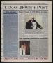 Primary view of Texas Jewish Post (Fort Worth, Tex.), Vol. 56, No. 15, Ed. 1 Thursday, April 11, 2002
