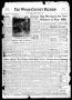 Thumbnail image of item number 1 in: 'The Wood County Record (Mineola, Tex.), Vol. 20, No. 34, Ed. 1 Monday, November 14, 1949'.