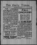 Newspaper: The Daily Times. (Timpson, Tex.), Vol. 4, No. 203, Ed. 1 Wednesday, A…