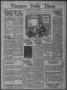 Newspaper: Timpson Daily Times (Timpson, Tex.), Vol. 34, No. 102, Ed. 1 Wednesda…