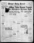 Thumbnail image of item number 1 in: 'Borger Daily Herald (Borger, Tex.), Vol. 17, No. 281, Ed. 1 Sunday, October 17, 1943'.
