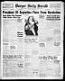 Thumbnail image of item number 1 in: 'Borger Daily Herald (Borger, Tex.), Vol. 17, No. 166, Ed. 1 Friday, June 4, 1943'.
