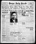 Newspaper: Borger Daily Herald (Borger, Tex.), Vol. 17, No. 230, Ed. 1 Wednesday…