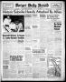Thumbnail image of item number 1 in: 'Borger Daily Herald (Borger, Tex.), Vol. 17, No. 184, Ed. 1 Friday, June 25, 1943'.