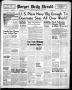 Newspaper: Borger Daily Herald (Borger, Tex.), Vol. 17, No. 86, Ed. 1 Wednesday,…