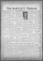 Newspaper: The Bartlett Tribune and News (Bartlett, Tex.), Vol. 73, No. 37, Ed. …