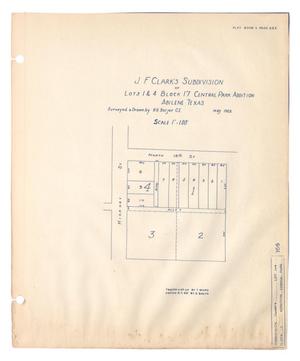 Primary view of object titled '[Map of] J. F. Clark's Subdivision of Lots 1 & 4, Block 17, Central Park Addition, Abilene, Texas.'.