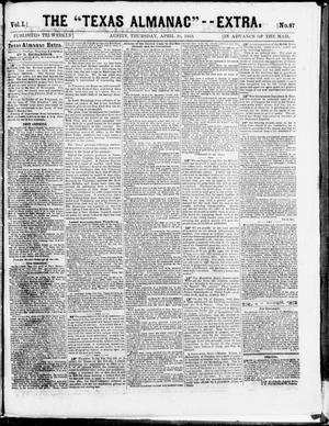 Primary view of object titled 'The Texas Almanac -- "Extra." (Austin, Tex.), Vol. 1, No. 87, Ed. 1, Thursday, April 30, 1863'.