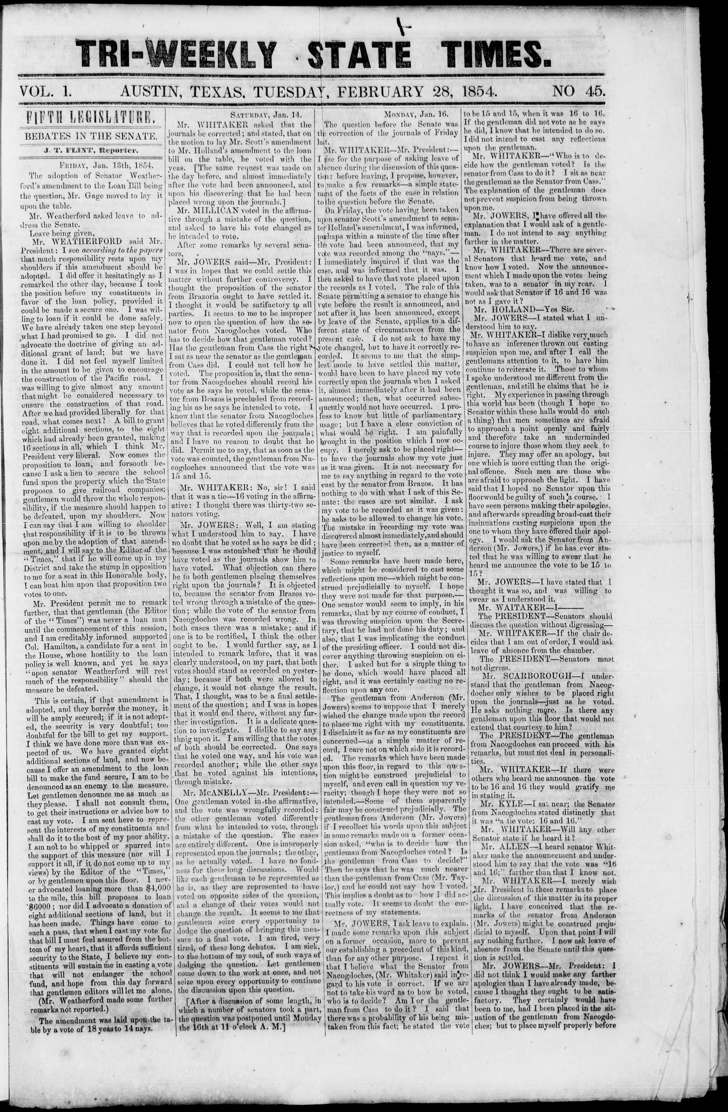 Tri-Weekly State Times (Austin, Tex.), Vol. 1, No. 45, Ed. 1, Tuesday, February 28, 1854
                                                
                                                    [Sequence #]: 1 of 4
                                                