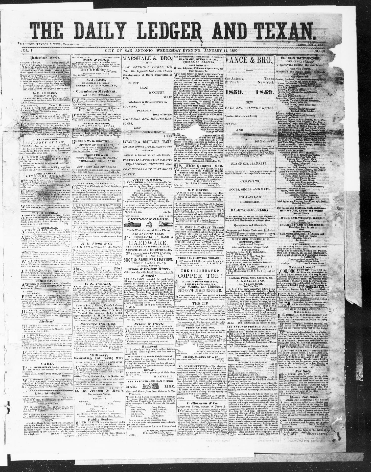 The Daily Ledger and Texan (San Antonio, Tex.), Vol. 1, No. 33, Ed. 1, Wednesday, January 11, 1860
                                                
                                                    [Sequence #]: 1 of 4
                                                