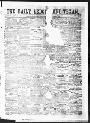 Primary view of object titled 'The Daily Ledger and Texan (San Antonio, Tex.), Vol. 1, No. 45, Ed. 1, Wednesday, January 25, 1860'.