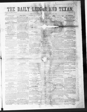 Primary view of object titled 'The Daily Ledger and Texan (San Antonio, Tex.), Vol. 1, No. 323, Ed. 1, Thursday, November 1, 1860'.