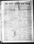 Primary view of The Daily Ledger and Texan (San Antonio, Tex.), Vol. 1, No. 335, Ed. 1, Tuesday, November 20, 1860
