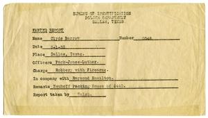 Primary view of object titled '[Clyde Champion Barrow Wanted Report, 08/01/1932 - Dallas, Texas Police Department]'.