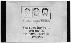 Primary view of object titled '[Clyde Barrow Dual Personality Mugshots - "Is Your Dual Personality Expressed by the Right and Left Side of the Face?"]'.