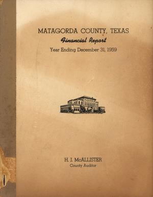 Primary view of object titled 'Matagorda County, Texas Financial Report: 1959'.