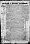 Thumbnail image of item number 1 in: 'Texas Presbyterian. (Victoria, Tex.), Vol. 1, No. 1, Ed. 1, Tuesday, November 3, 1846'.