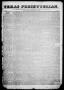 Thumbnail image of item number 1 in: 'Texas Presbyterian. (Victoria, Tex.), Vol. 1, No. 1, Ed. 1, Saturday, January 2, 1847'.