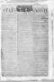 Thumbnail image of item number 1 in: 'Texas State Gazette. (Austin, Tex.), Vol. 4, No. 51, Ed. 1, Saturday, August 6, 1853'.