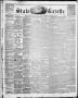Thumbnail image of item number 1 in: 'State Gazette. (Austin, Tex.), Vol. 8, No. 24, Ed. 1, Saturday, January 31, 1857'.