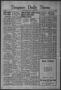 Thumbnail image of item number 1 in: 'Timpson Daily Times (Timpson, Tex.), Vol. 40, No. 43, Ed. 1 Saturday, March 1, 1941'.