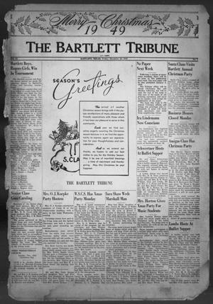 Primary view of object titled 'The Bartlett Tribune and News (Bartlett, Tex.), Vol. 63, No. 7, Ed. 1, Friday, December 23, 1949'.