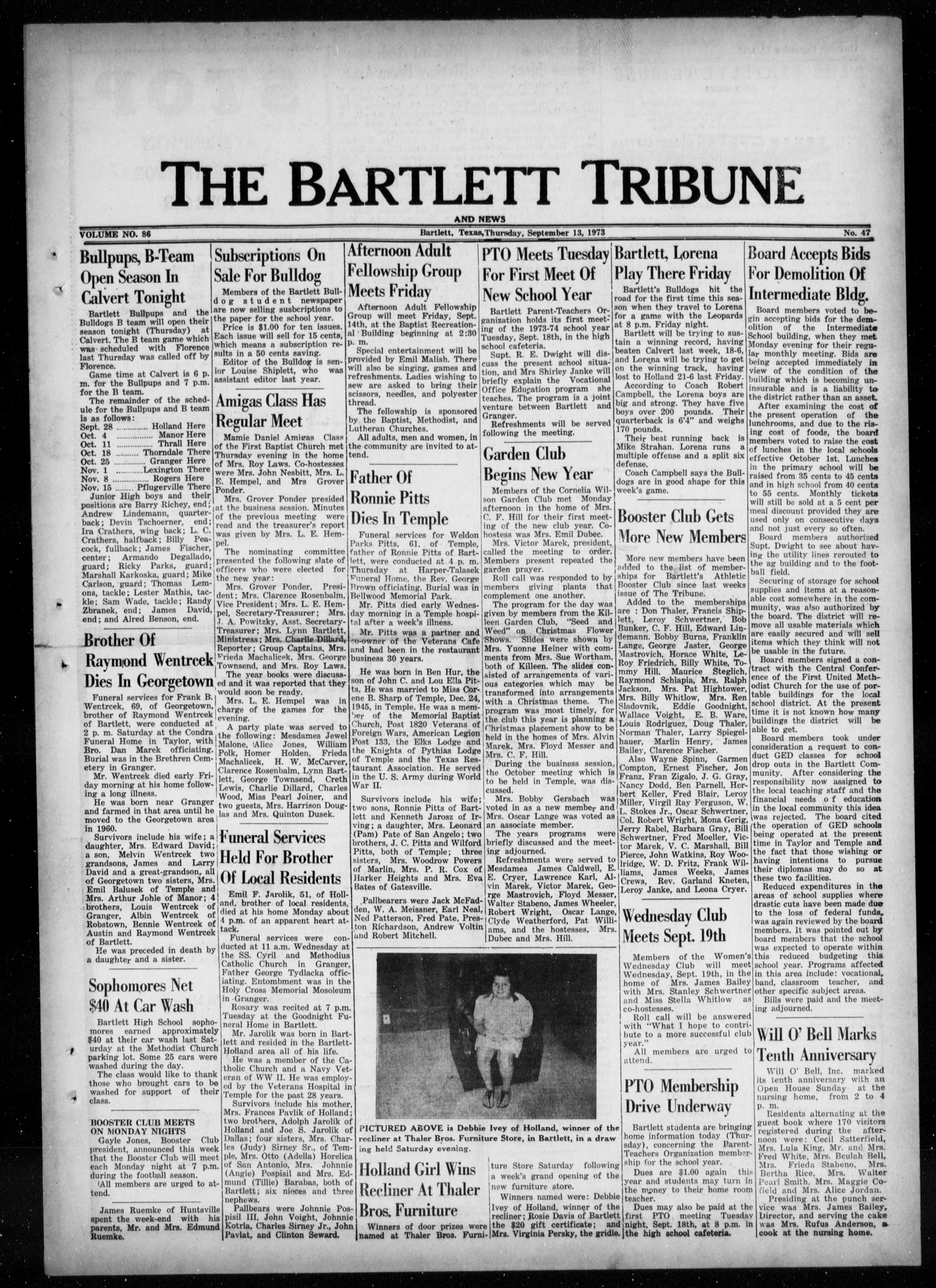 The Bartlett Tribune and News (Bartlett, Tex.), Vol. 86, No. 47, Ed. 1, Thursday, September 13, 1973
                                                
                                                    [Sequence #]: 1 of 8
                                                