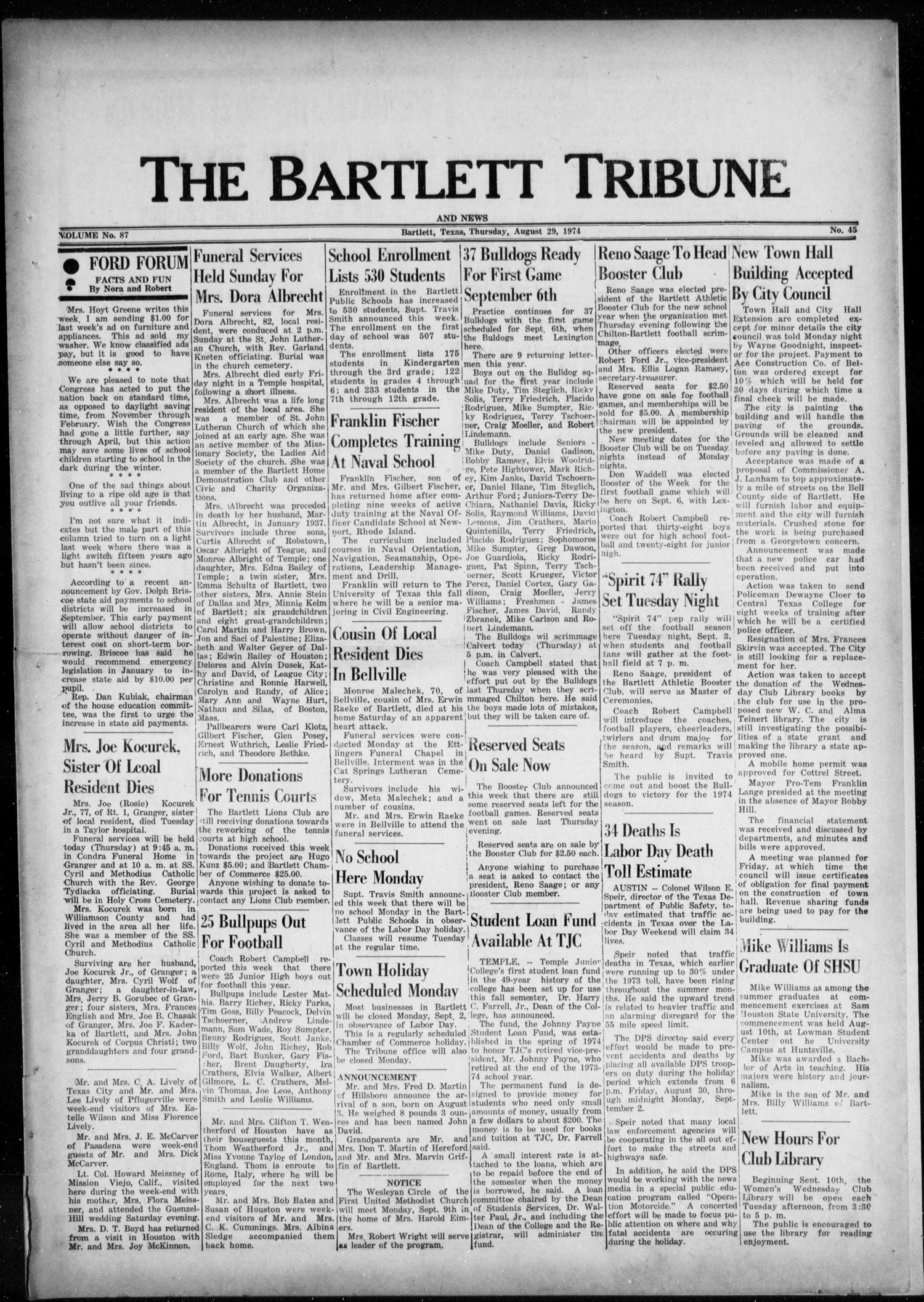 The Bartlett Tribune and News (Bartlett, Tex.), Vol. 87, No. 45, Ed. 1, Thursday, August 29, 1974
                                                
                                                    [Sequence #]: 1 of 6
                                                