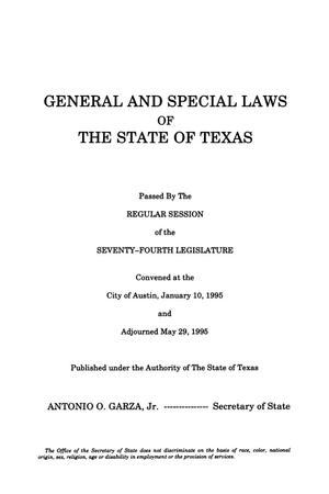 Primary view of object titled 'General and Special Laws of The State of Texas Passed By The Regular Session of the Seventy-Fourth Legislature, Volume 1'.