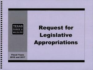 Primary view of object titled 'Texas Parks and Wildlife Department Requests for Legislative Appropriations: Fiscal Years 2016 and 2017'.