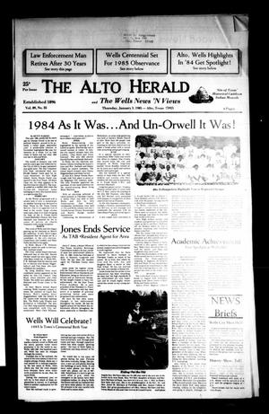 Primary view of object titled 'The Alto Herald and The Wells News 'N Views (Alto, Tex.), Vol. 89, No. 35, Ed. 1 Thursday, January 3, 1985'.