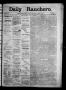 Newspaper: Daily Ranchero. (Brownsville, Tex.), Vol. 2, No. 156, Ed. 1 Friday, M…