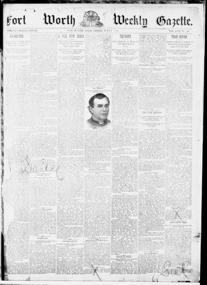 Primary view of object titled 'Fort Worth Weekly Gazette. (Fort Worth, Tex.), Vol. 17, No. 28, Ed. 1, Friday, July 1, 1887'.