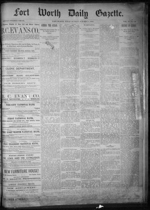Primary view of object titled 'Fort Worth Daily Gazette. (Fort Worth, Tex.), Vol. 11, No. 68, Ed. 1, Sunday, October 4, 1885'.