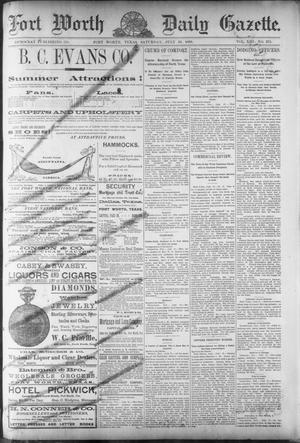 Primary view of object titled 'Fort Worth Daily Gazette. (Fort Worth, Tex.), Vol. 13, No. 275, Ed. 1, Saturday, July 13, 1889'.