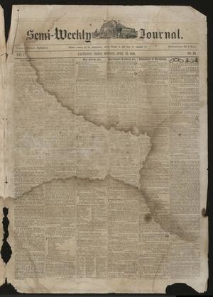Primary view of object titled 'The Semi-Weekly Journal. (Galveston, Tex.), Vol. 1, No. 23, Ed. 1 Friday, April 26, 1850'.