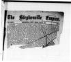 Newspaper: The Stephenville Empire. (Stephenville, Tex.), Vol. 34, No. 49, Ed. 1…