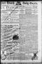 Thumbnail image of item number 1 in: 'Fort Worth Daily Gazette. (Fort Worth, Tex.), Vol. 13, No. 287, Ed. 1, Friday, May 25, 1888'.