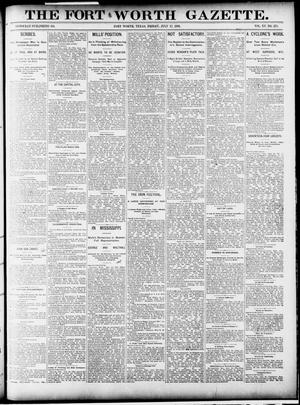 Primary view of object titled 'Fort Worth Gazette. (Fort Worth, Tex.), Vol. 15, No. 275, Ed. 1, Friday, July 17, 1891'.