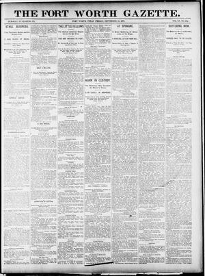 Primary view of object titled 'Fort Worth Gazette. (Fort Worth, Tex.), Vol. 15, No. 345, Ed. 1, Friday, September 25, 1891'.