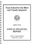 Report: Texas School for the Blind and Visually Impaired Annual Financial Rep…