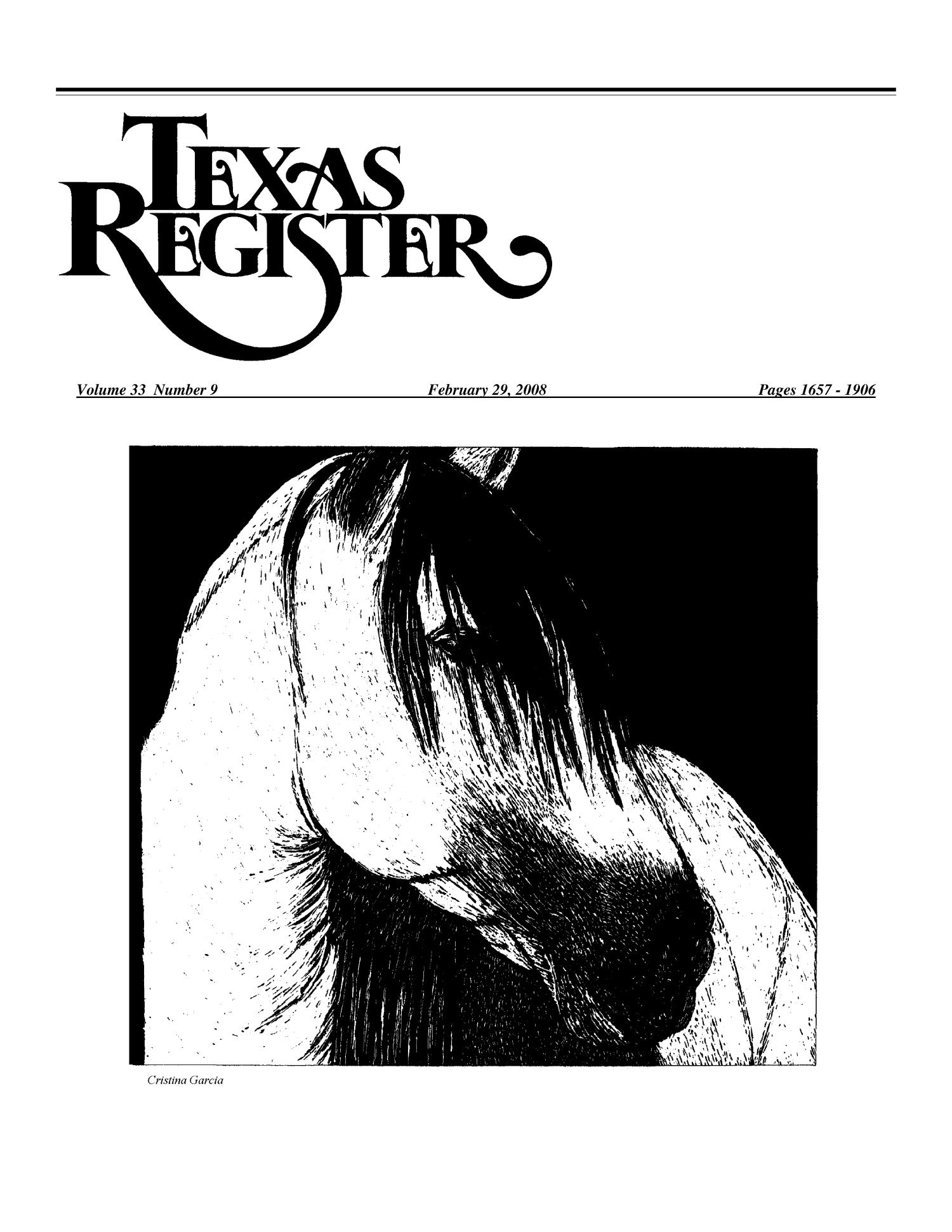 Texas Register, Volume 33, Number 9, Pages 1657-1906, February 29, 2008
                                                
                                                    1657
                                                